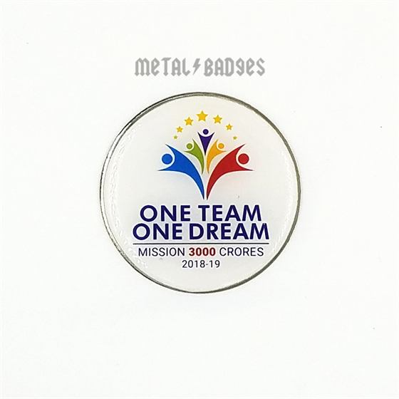 One Team One Dream Button Badge - Epoxy Coated finish Button Badges | Metal Badges